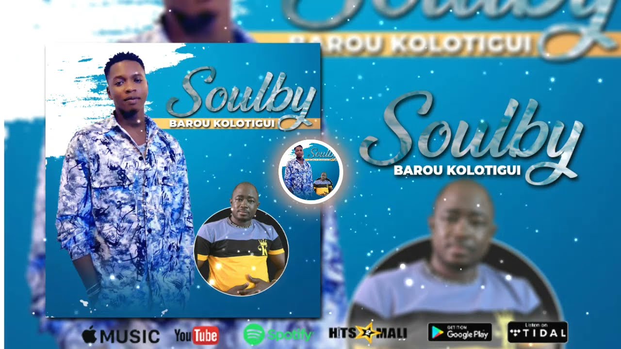 Soulby  - Barou Kolotigui (Son Officiel 2024)