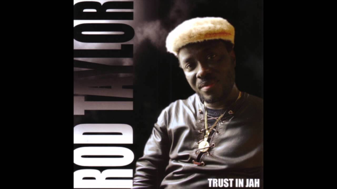 Rod Taylor - Trust In Jah (Full Album)