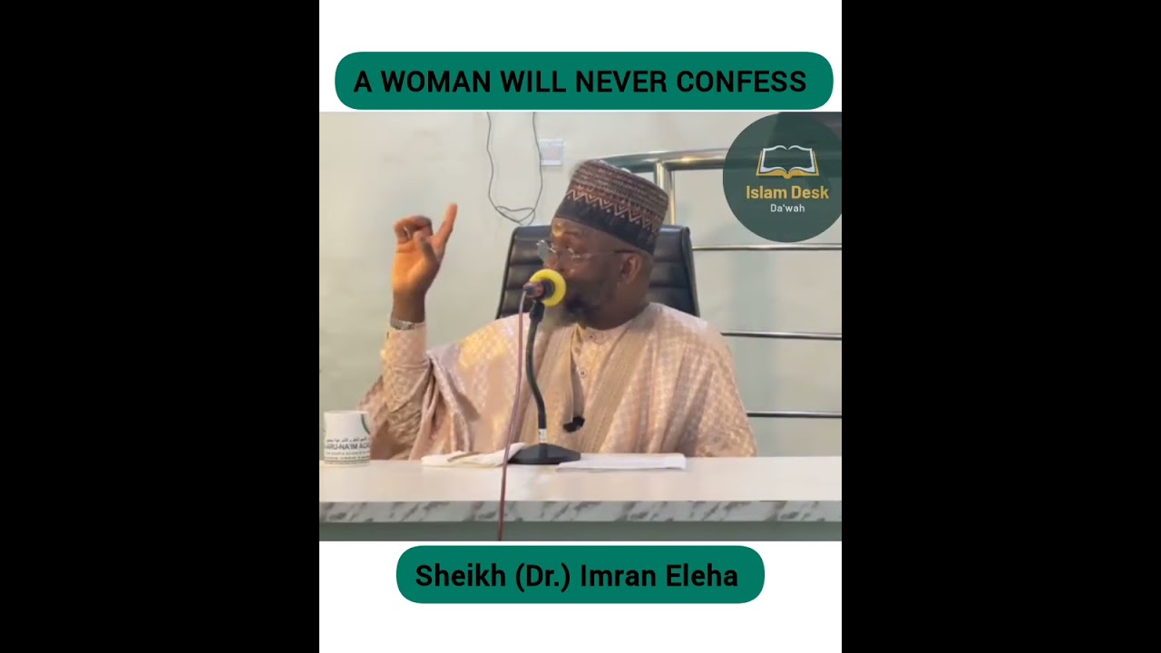 A W0M@N WILL NEVER CONFESS - SH. DR. IMRAN ELEHA #motivation #motivational #faith #kashifmahmood