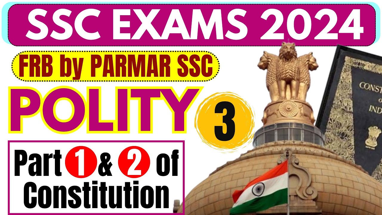 POLITY FOR SSC | PART 1 AND 2 OF CONSTITUTION | PARMAR SSC
