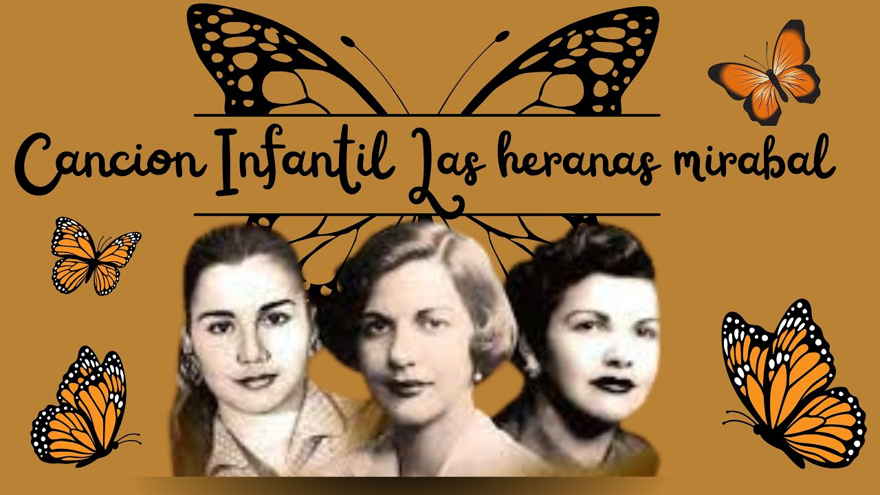 Las Hermanas Mirabal: Canción de Libertad