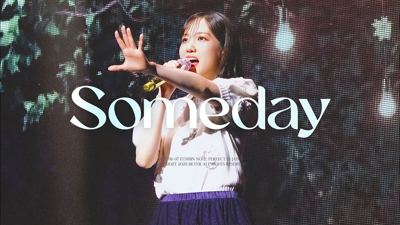 [4K] 250607 박은빈 - Someday 직캠 | 은빈노트: PERFECT in Japan
