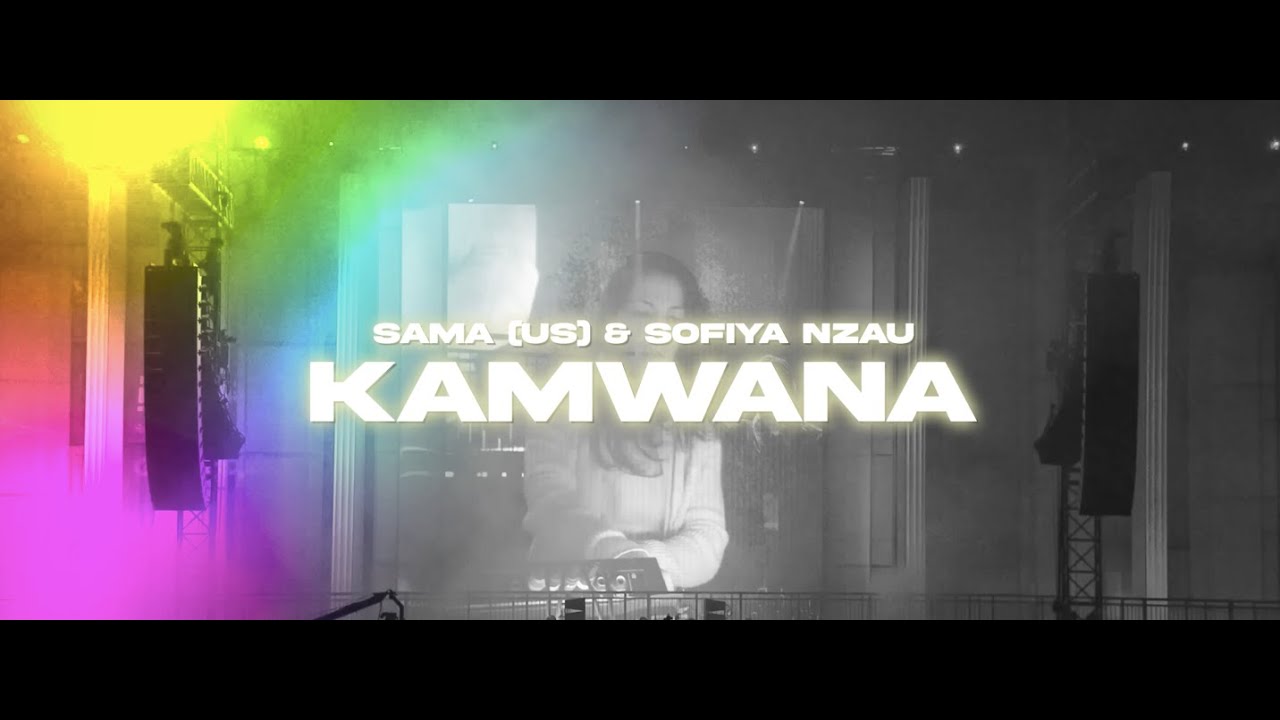 Sama (US), Sofiya Nzau- Kamwana (Official Lyric Video)