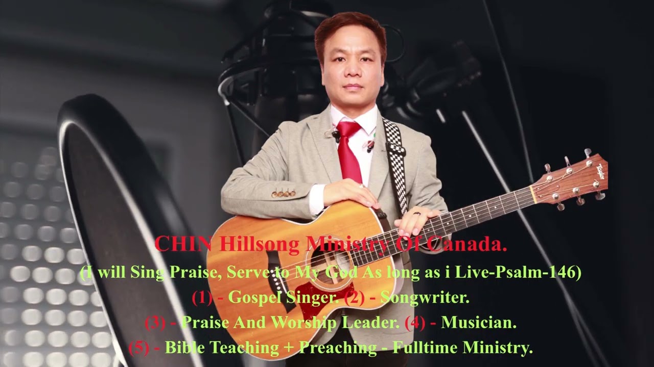CHIN Hillsong Ministry Of Canada Tinhmi - Part - 2 (Visions & Dreams + For Crusade & A Book)
