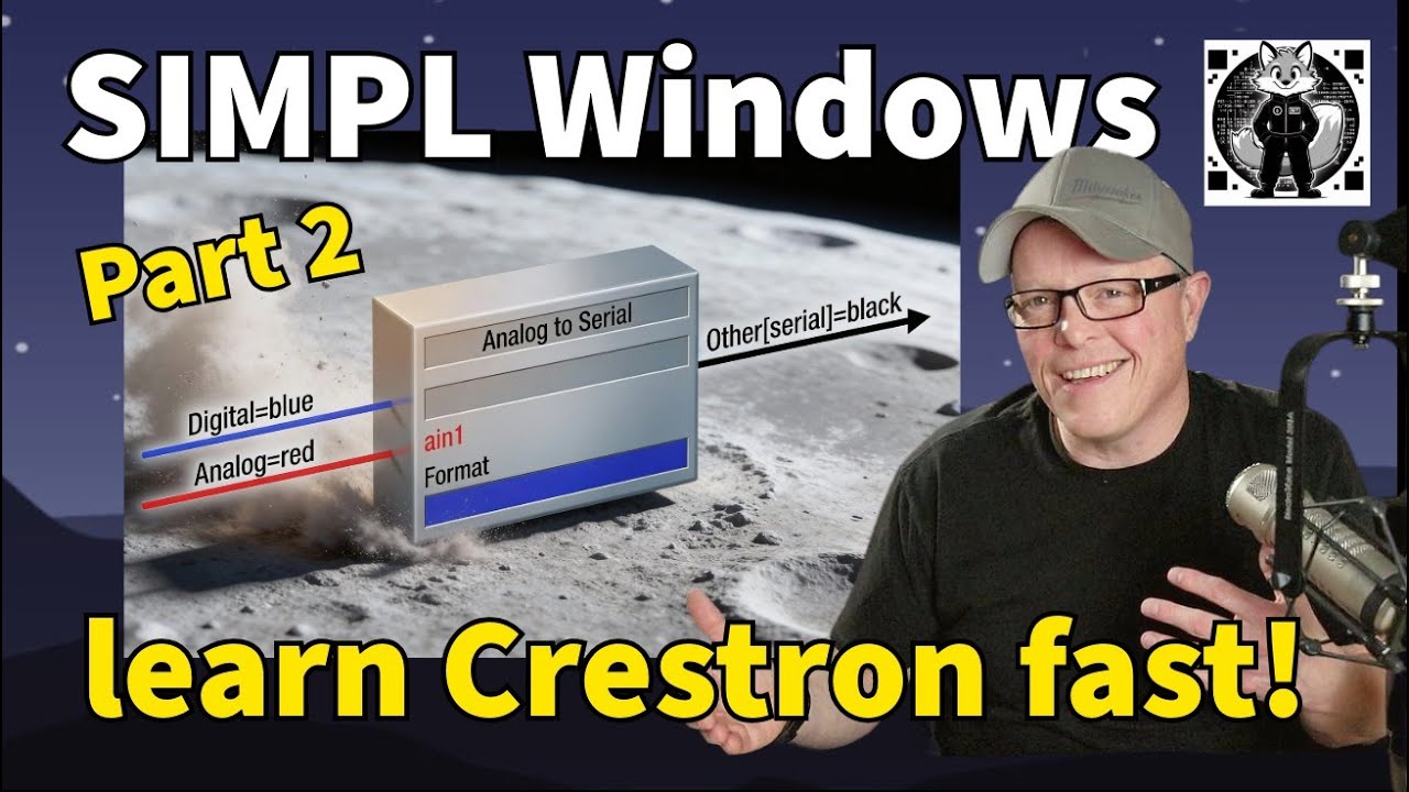 Part 2 - A SIMPL Windows Primer (2026 Edition) — Crestron Programming for Beginners