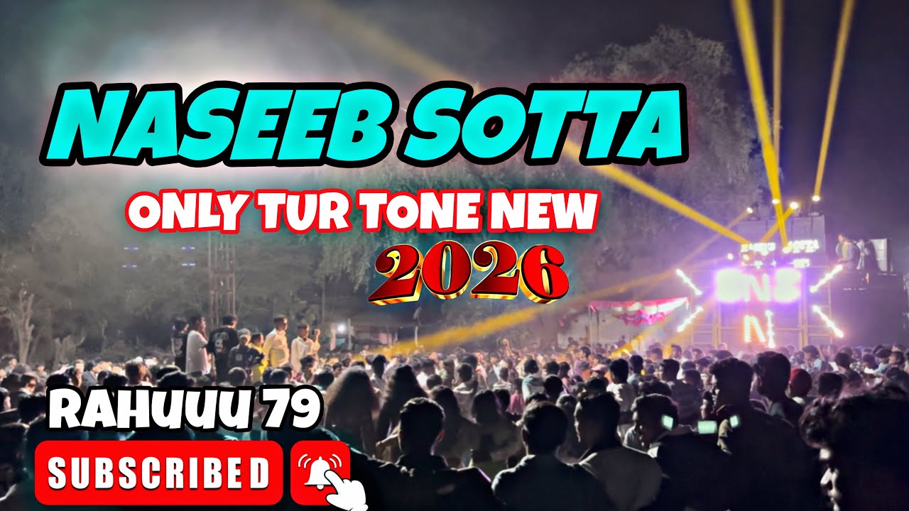 NASEEB SOTTA NEW TUR TONE 2026 LIVE RECORDING ❤️‍🔥🔥😱