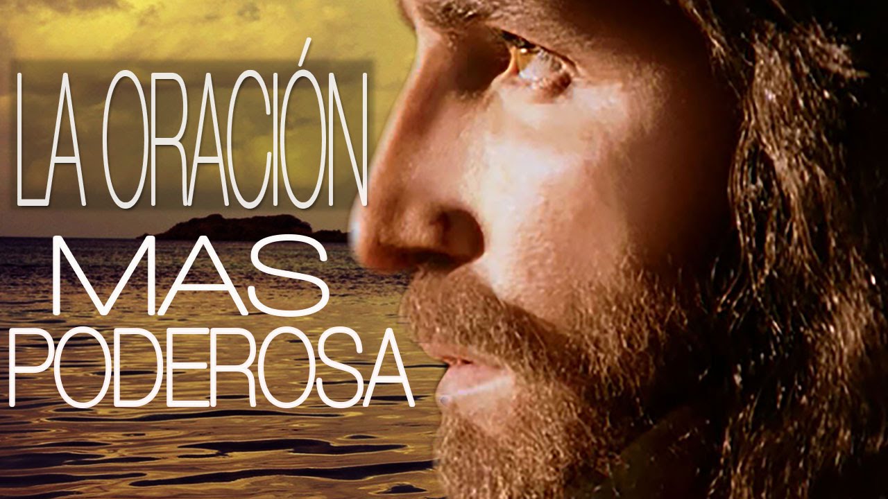 LA ORACI&Oacute;N MAS PODEROSA
