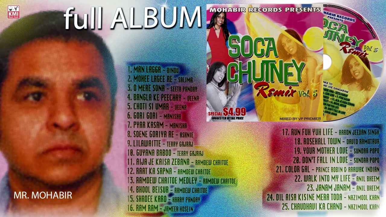 Soca chutney Remix vol 5 -  Mohabir record - remixed by VP Premier