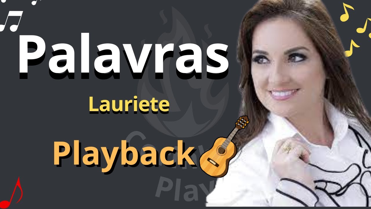 Palavras - Lauriete (Playback🎸) com Letra