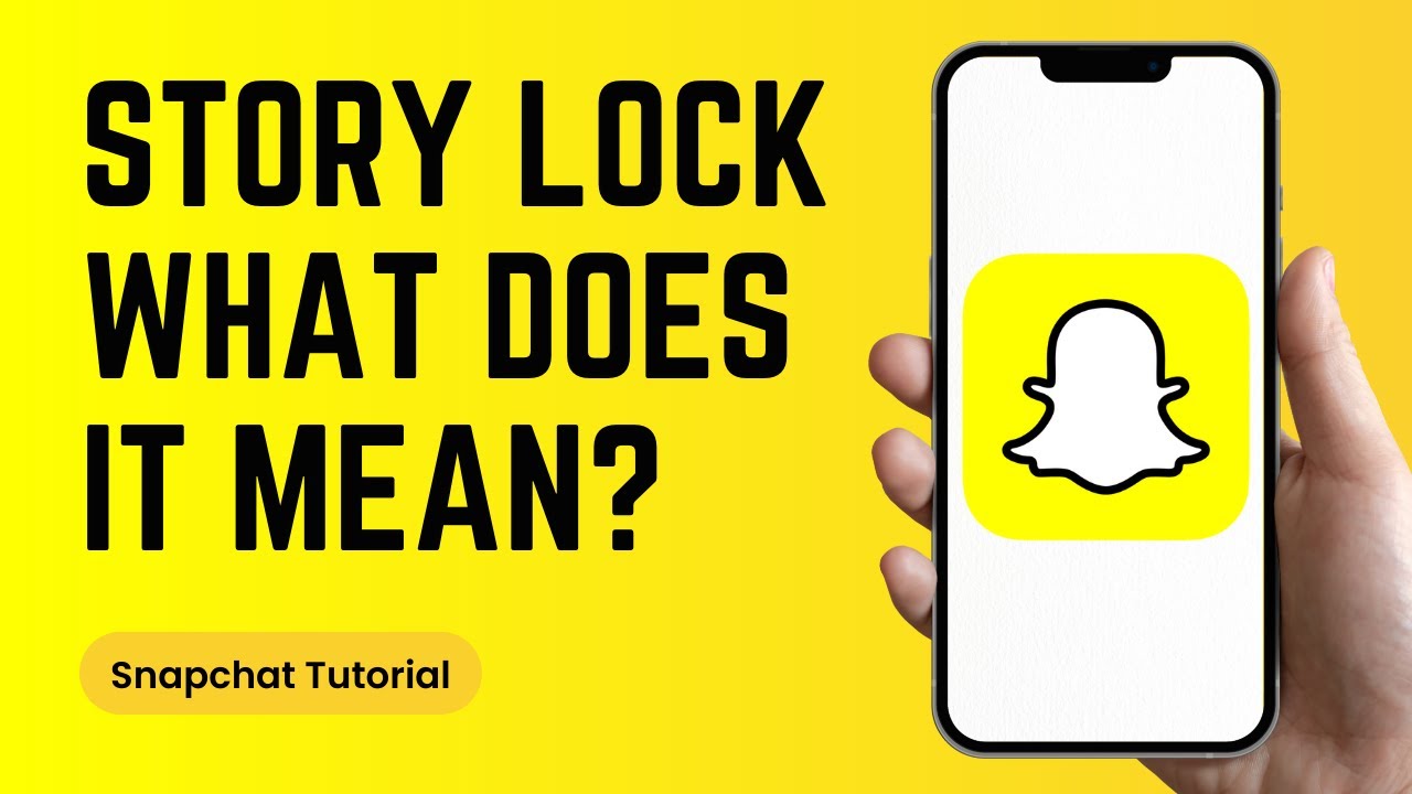 What Does a Lock Mean on Snapchat Story