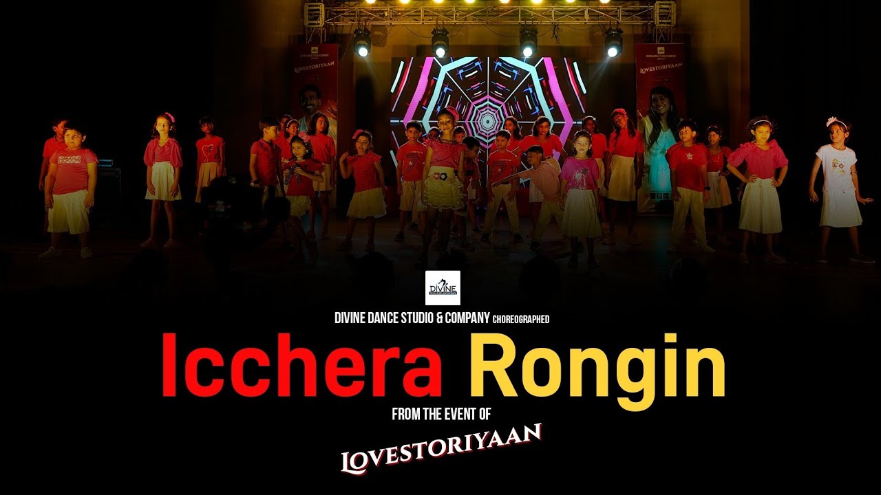 Icchera Rongin (ইচ্ছেরা রঙিন) | Lovestoriyaan | Divine Dance Studio And Company