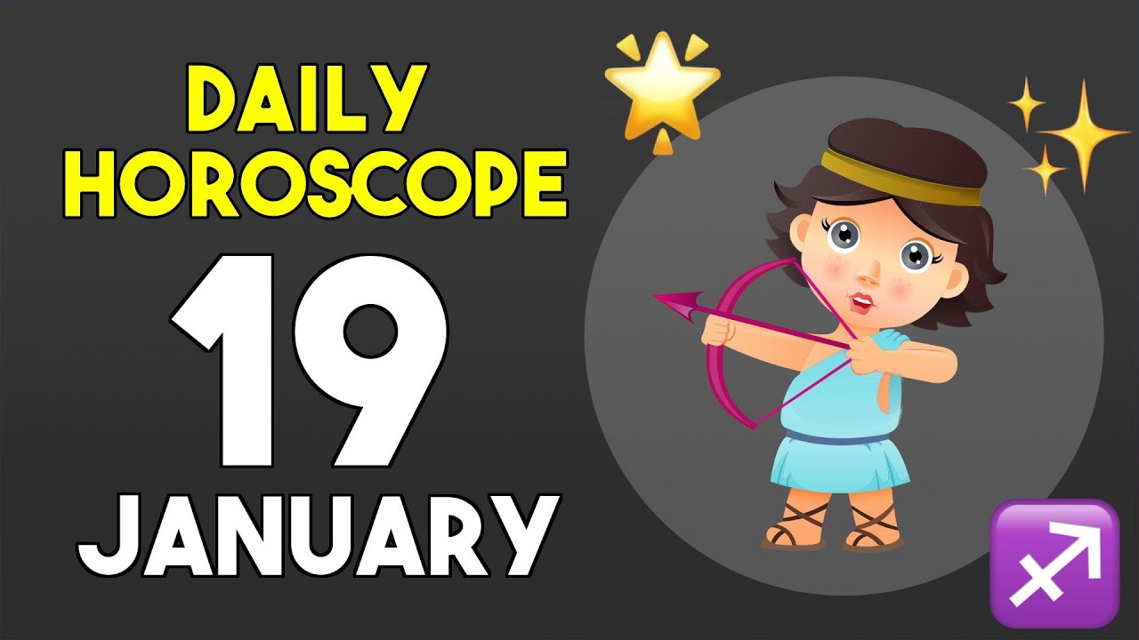 Sagittarius horoscope today - January 19, 2026
