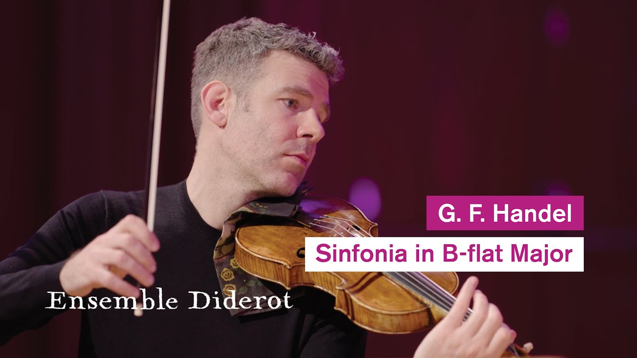 G.F. Handel - Sinfonia in B-flat Major, HWV 339 | Ensemble Diderot