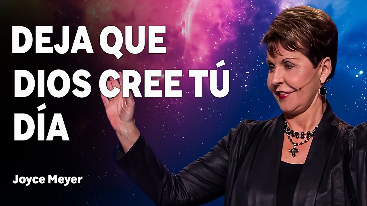 Joyce Meyer 2025 Hoy 🔴 Deja Que Dios Cree Tú Día | Joyce Meyer Español