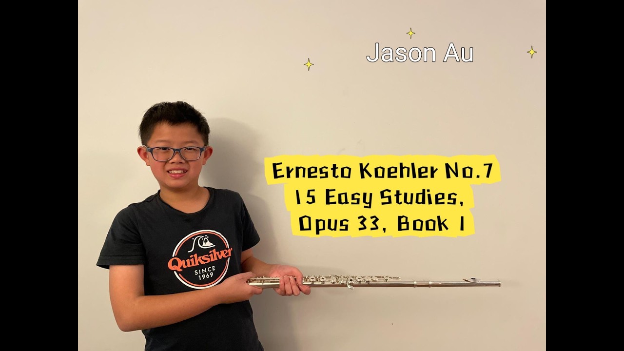 Jason Au 歐博弦, Ernesto Koehler No.7, 15 Easy Studies, Opus 33, Book1