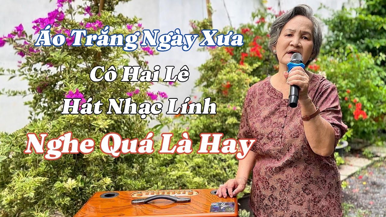 Áo Trắng Ngày Xưa - Tiếng Cô U70 - Hát Nhạc Lính Xưa - Nghe Quá Đỉnh