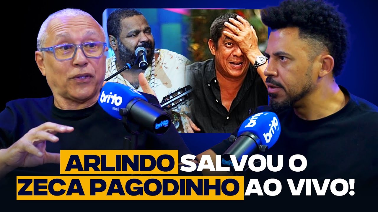 O dia em que ARLINDO CRUZ SALVOU o show do ZECA PAGODINHO | Marcos Salles no Brito Podcast