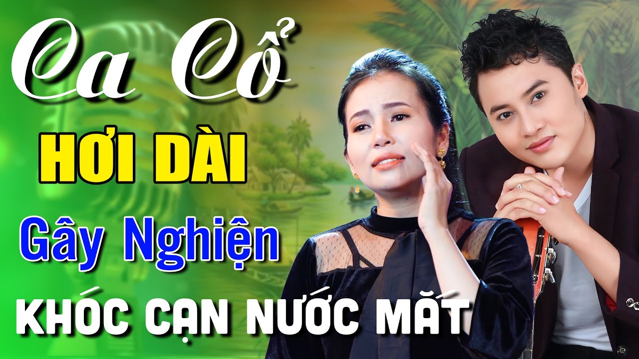 Ca Cổ Hơi Dài KHÓC CẠN NƯỚC MẮT Gây Nghiện💜Phương Cẩm Ngọc ft. Hoàng Việt Trang💜Ca Cổ Cải Lương Hay