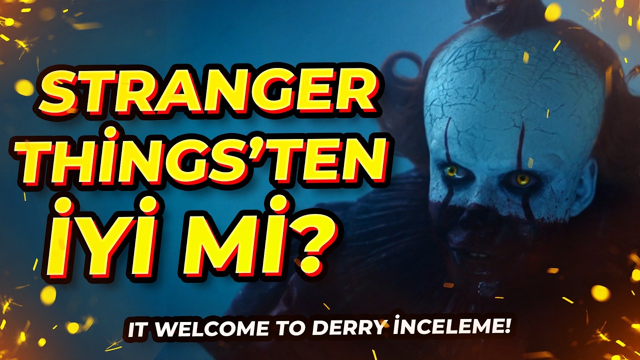 IT WELCOME TO DERRY, STRANGER THİNGS'TEN İYİ Mİ? (İnceleme!)