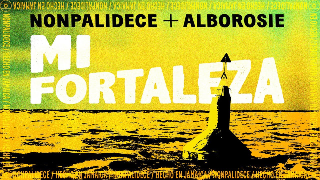 Mi Fortaleza - Nonpalidece + Alborosie (Videoclip Oficial)