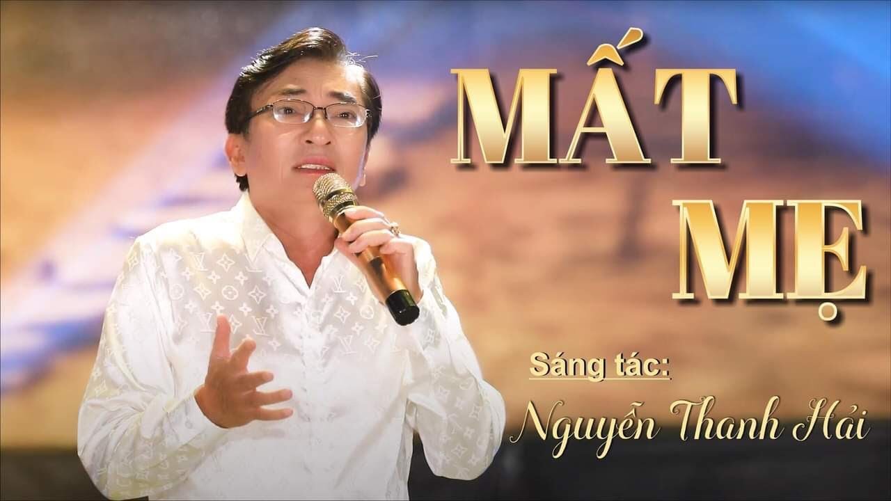 MẤT MẸ  -  DANH CA Đ&Igrave;NH VĂN  - S&Aacute;NG T&Aacute;C : NGUYỄN THANH HẢI