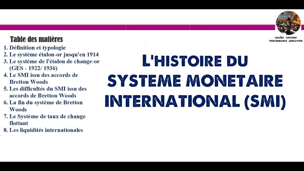 Le système monétaire international (SMI) -  Partie 1