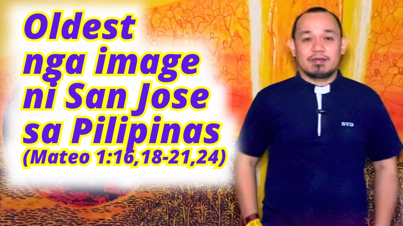 [CEBUANO]: March 19, 2026 | Mateo 1:16,18-21,24 | Huwebes sa Ika-upat nga Semana sa Kwaresma, A
