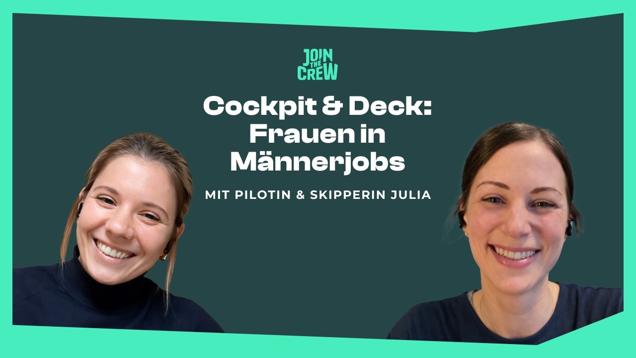 Cockpit & Deck: Frauen in Männerjobs
