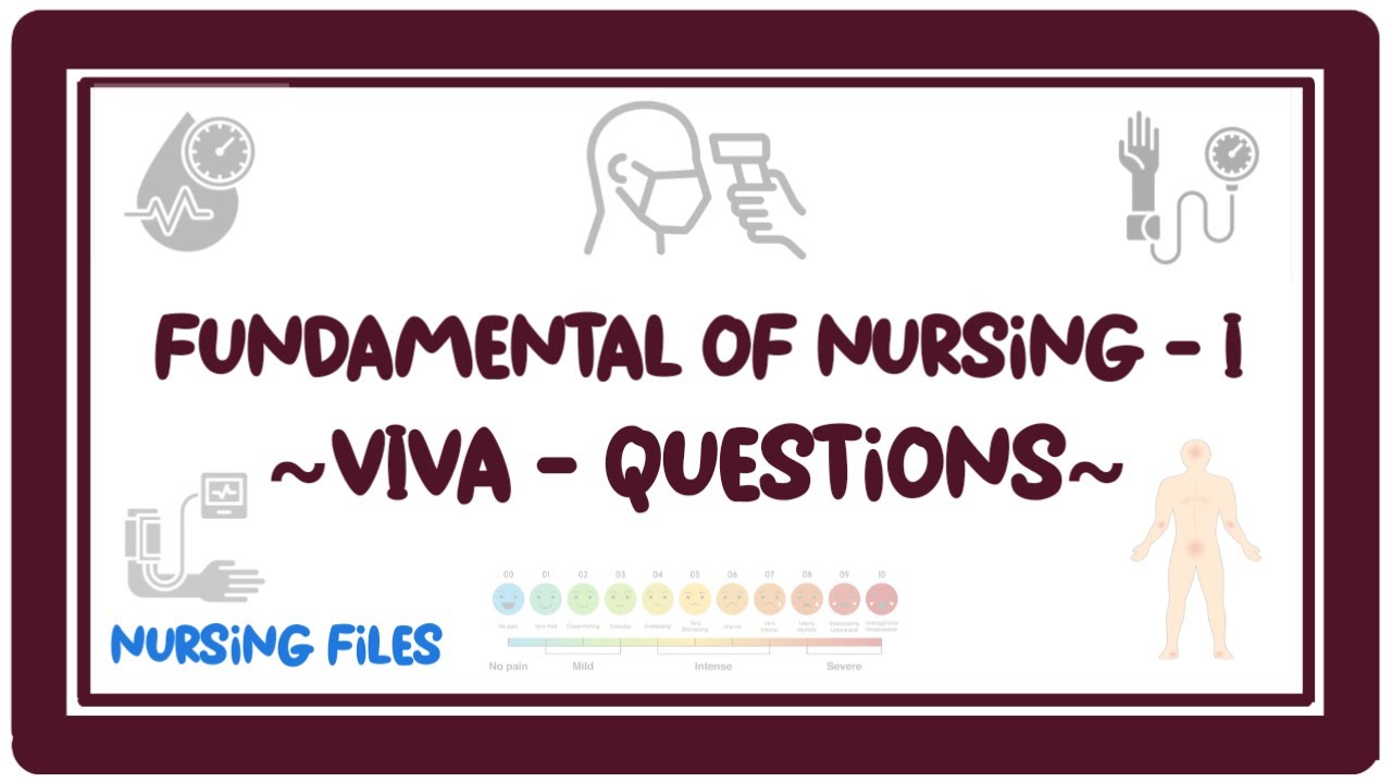 Fundamental of Nursing VIVA Questions | Nursing Exam Preparation – Nursing Files