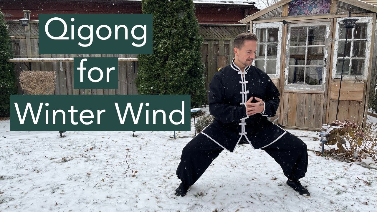 Qigong for Winter Wind