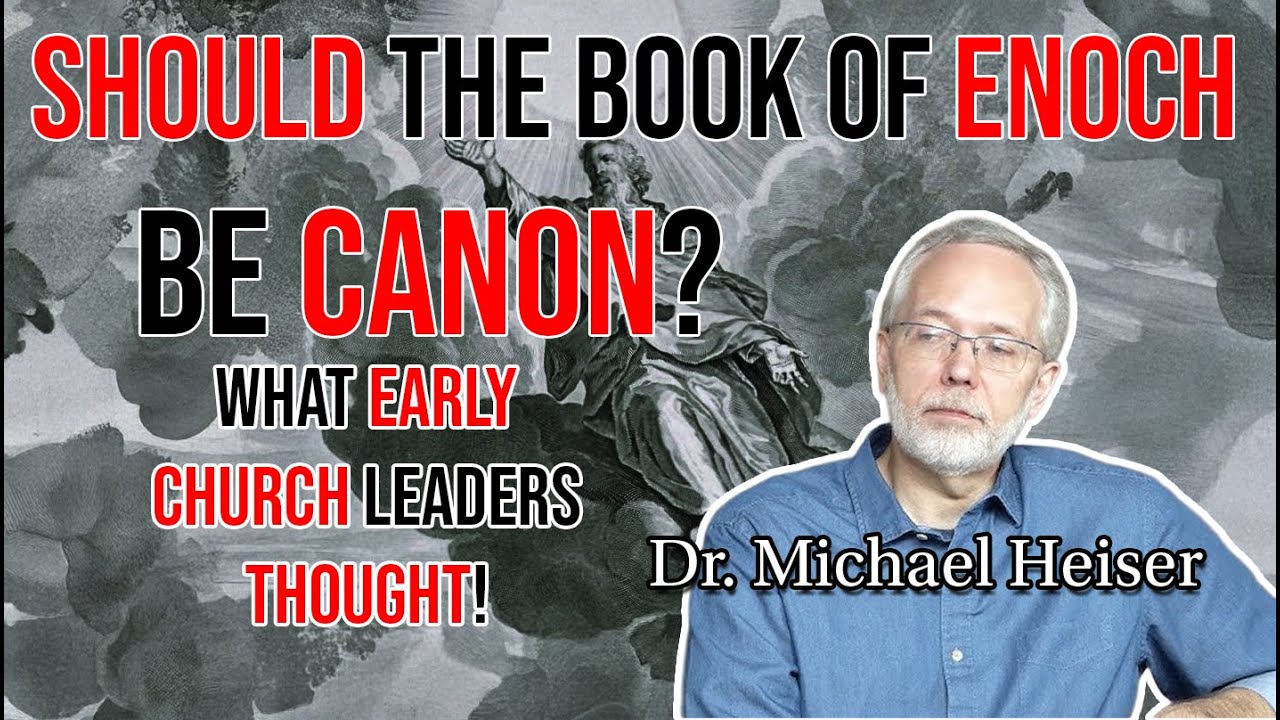 Dr. Michael Heiser on The Book Of ENOCH - SHOULD We Consider It Canon?