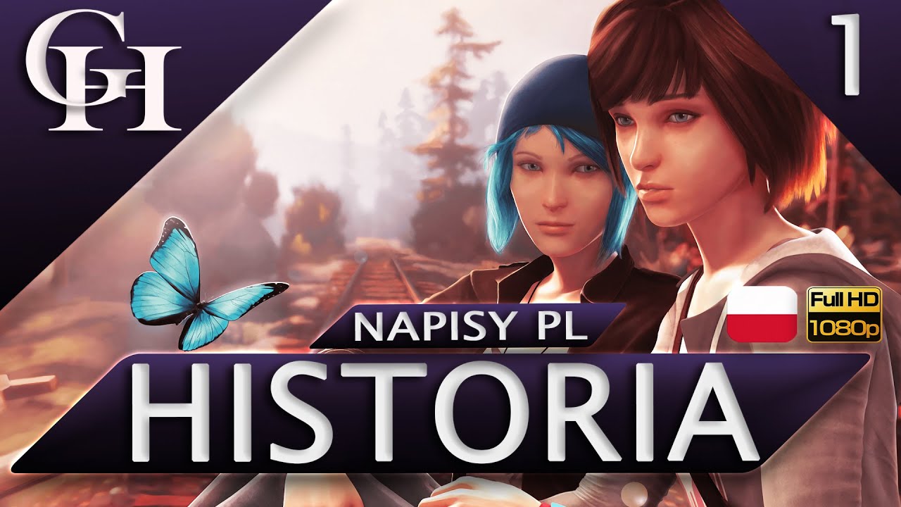 Life Is Strange PL - Epizod 1/5 Poczwarka - Film z Gry Napisy PL / Game Movie PL