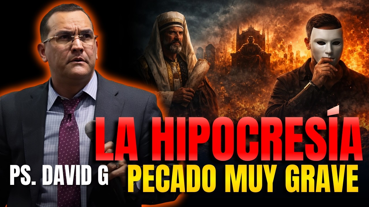 El pecado de la Hipocresía / Pastor General David Gutierrez