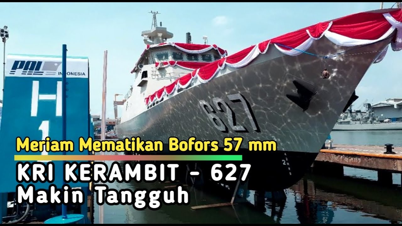 KRI Kerambit &ndash; 627 MAKIN TANGGUH DAN CANGGIH