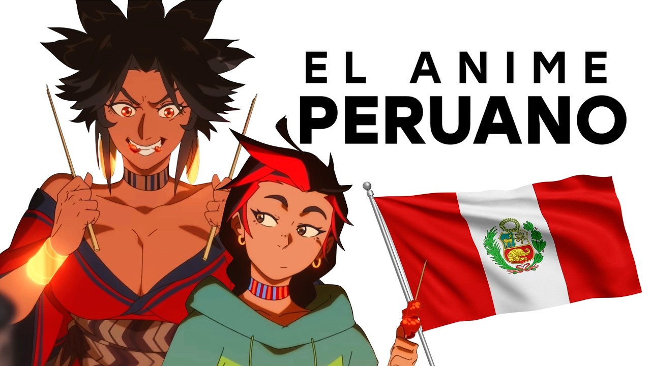 El ANIME PERUANO que salvar&aacute; la ANIMACI&Oacute;N en LATINOAM&Eacute;RICA