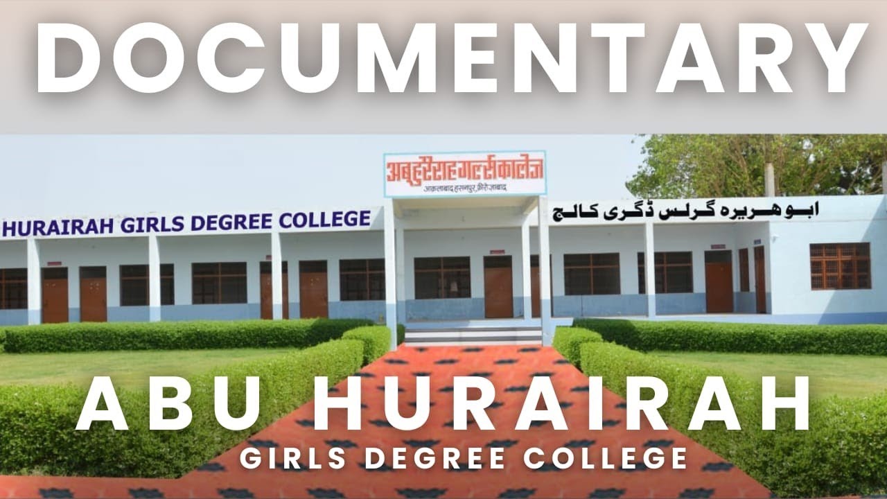 Documentary Abu Hurairah Girls Degree College Firozabad