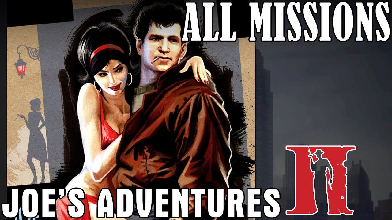 Mafia 2 Joe's Adventures - All Missions Marathon