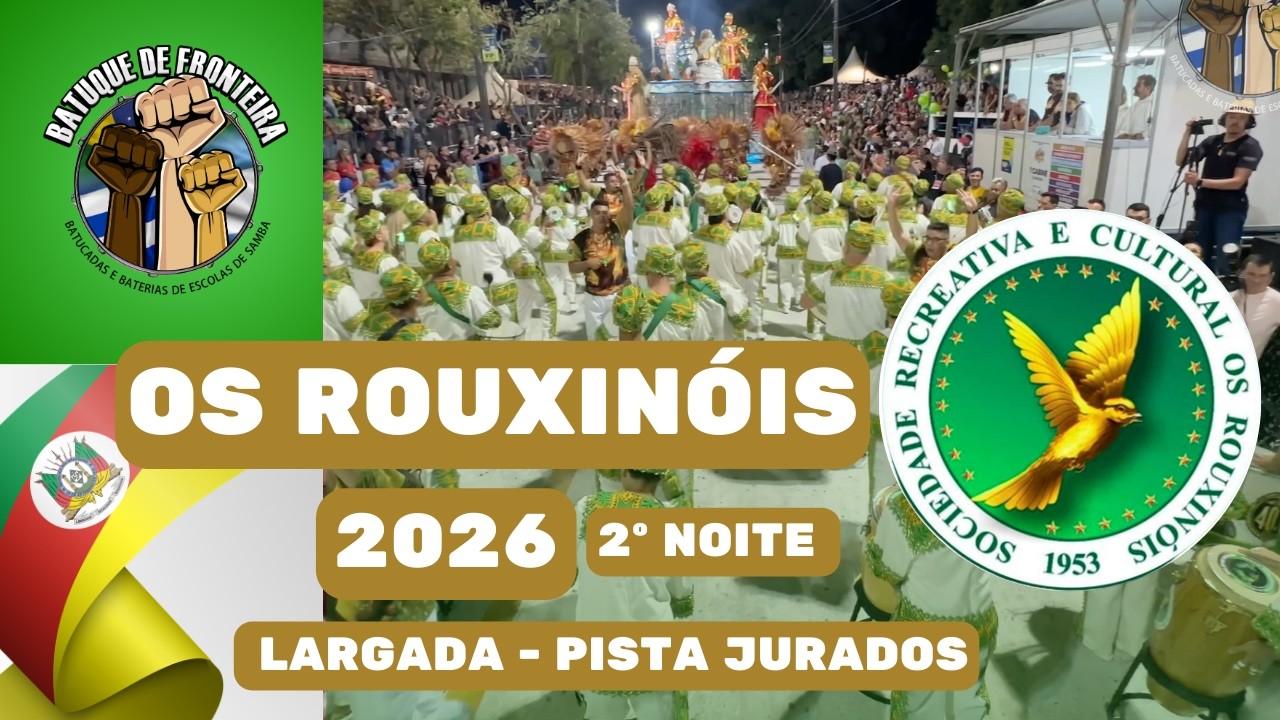 OS ROUXINÓIS 2026 | 2º NOITE - LARGADA - PISTA JURADOS  - DESFILE 2026 | SAMBA AO VIVO