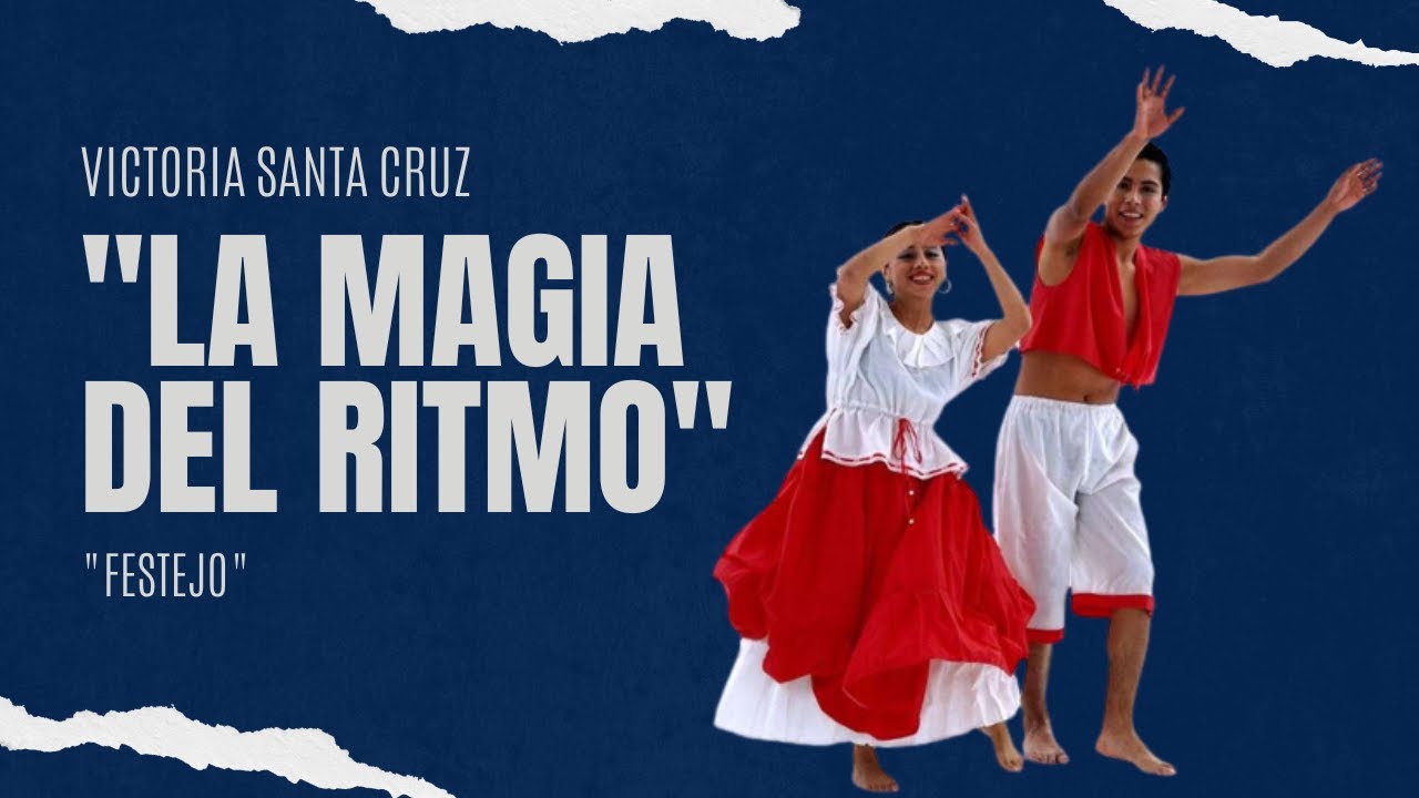 Victoria Santa Cruz - Festejo