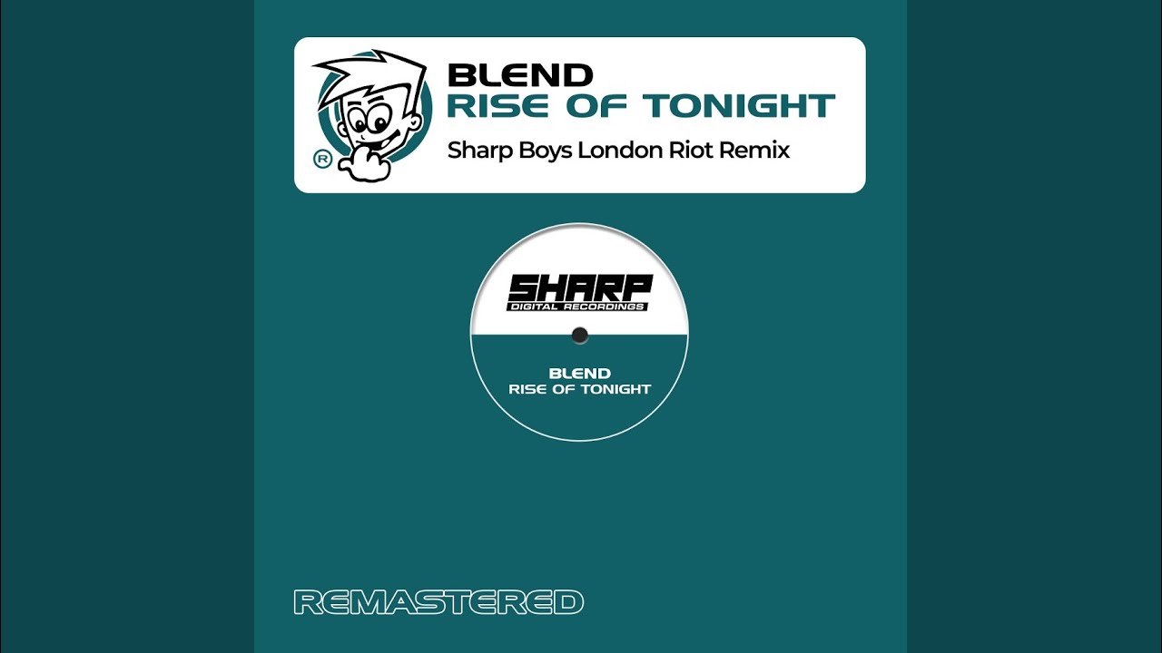 Rise Of Tonight (Sharp Boys London Riot Mix)