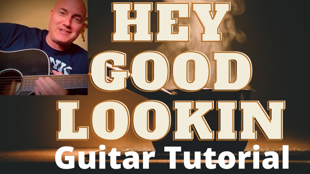 Hey Good Lookin от Hank Williams. Учебник и урок игры на гитаре