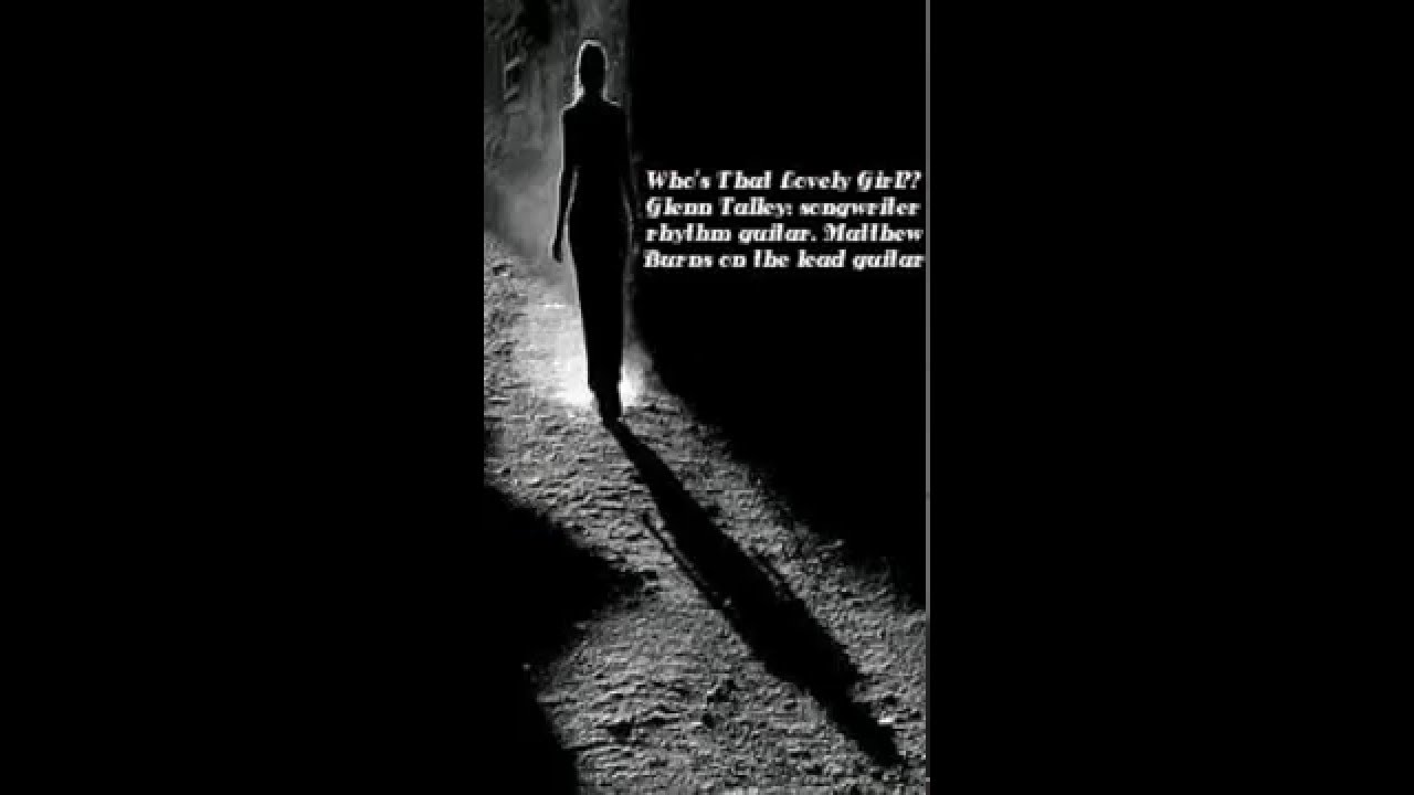 Glenn Talley ~ WHO'S THAT LOVELY GIRL?