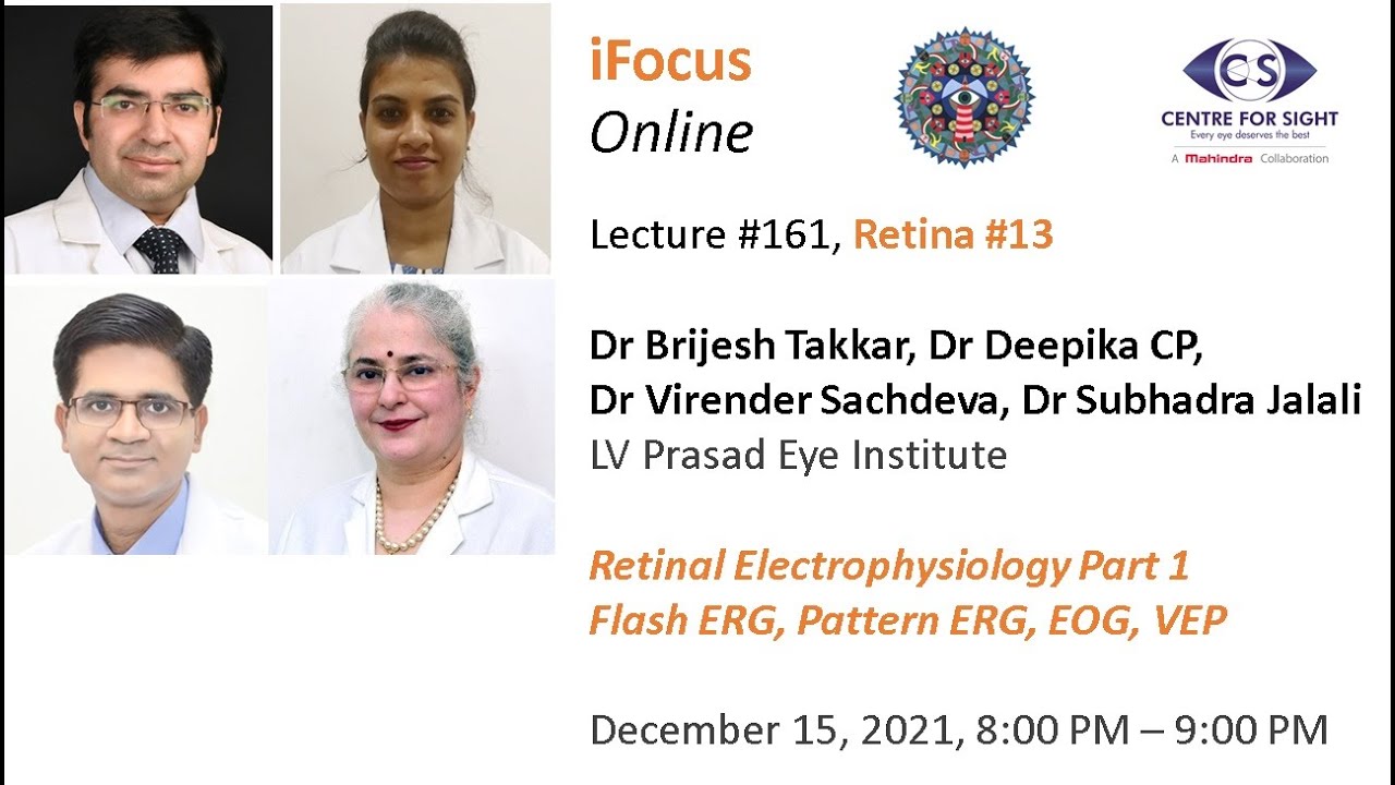 iFocus Online #161,  Retina #13, Retinal Electrophysiology - ERG, EOG, VEP Part 1