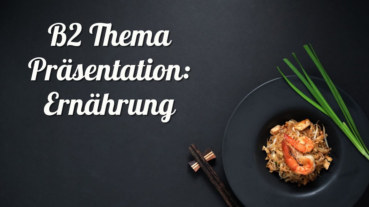 B2 Mündliche Prüfung | Ernährung I Deutsch lernen I Germana Începători