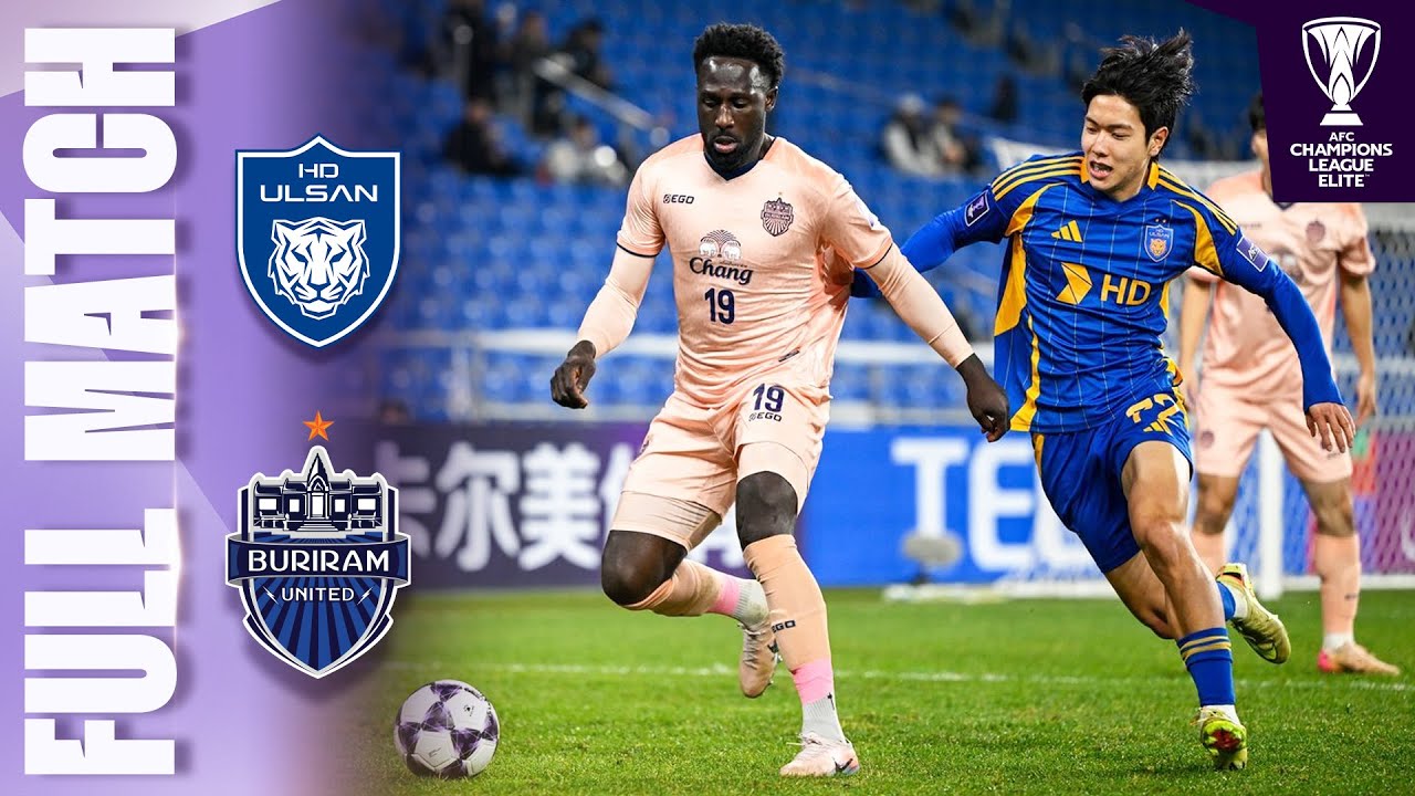 Ulsan HD 🇰🇷 vs Buriram United 🇹🇭 | Full Match | AFC Champions League Elite&trade; 2025/26