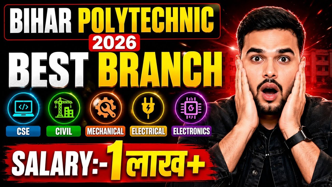Bihar Polytechnic 2026 Best Branch | CSE vs Civil vs Mechanical vs Electrical | Salary ₹1 Lakh+?