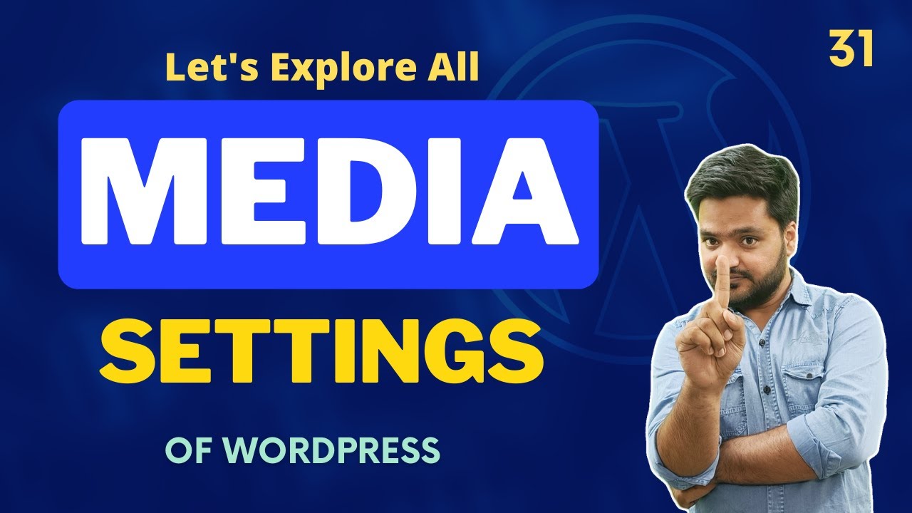 Media Settings in WordPress - Optimizing Your Media Management and Display | WordPress Tutorial p31
