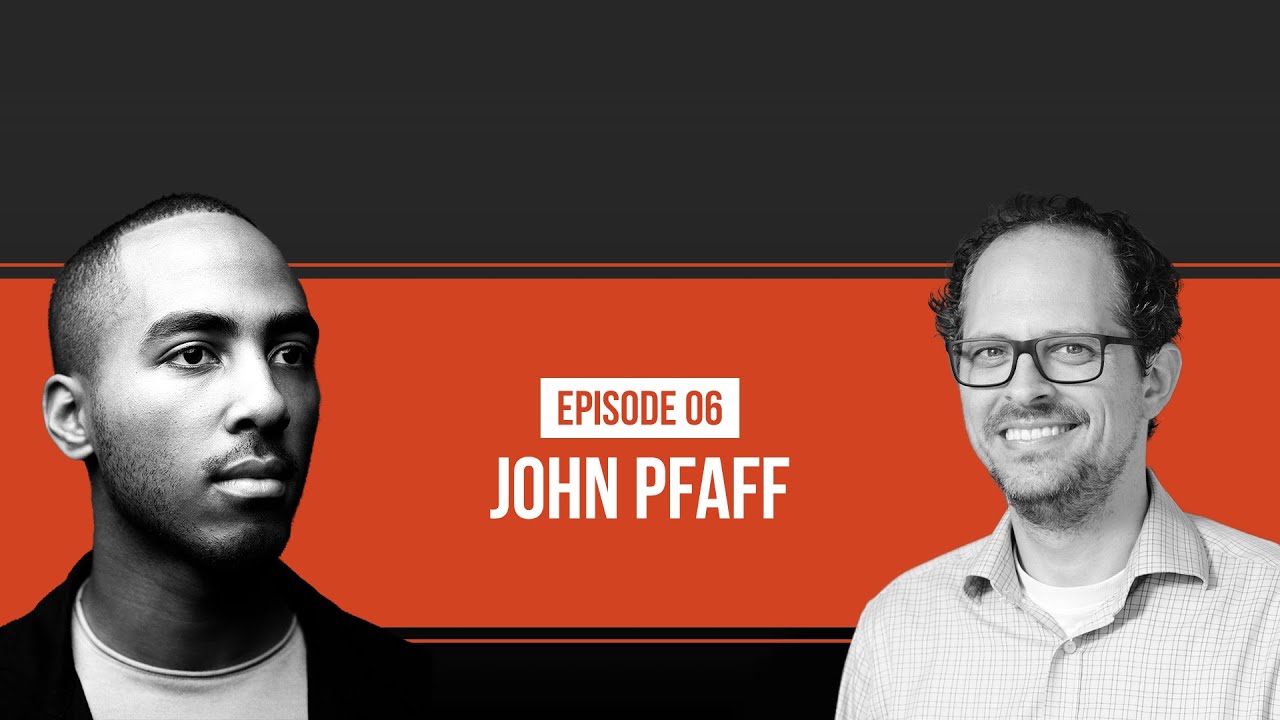 Deadly And Dangerous Prison Conditions with John Pfaff (Ep.6)