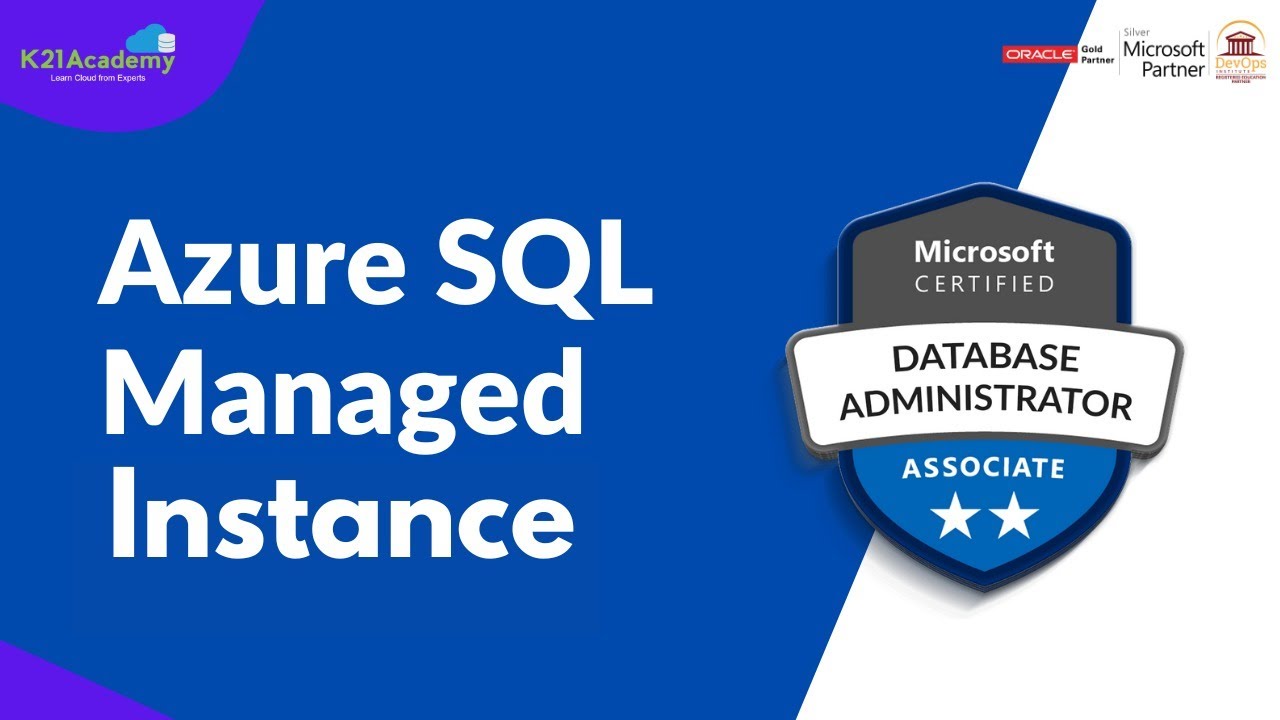 Azure SQL Managed Instance | DP-300 | K21Academy