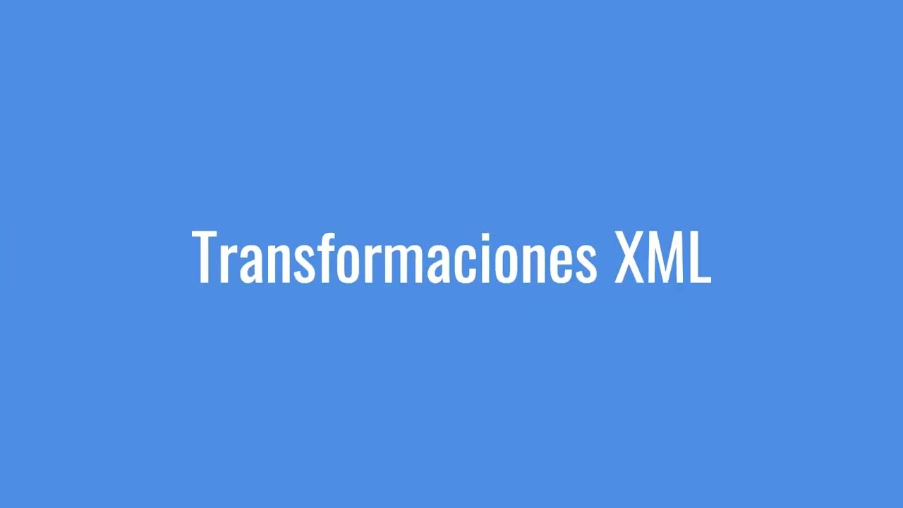Transformaciones XML